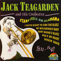 Jack Teagarden And His Orchestra - Stars Fell On Alabama 1931-1940