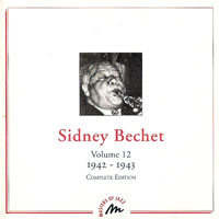 Sidney Bechet And His New Orleans Feetwarmers - Sidney Bechet - Complete Edition (Vol. 12) - 1942-1943