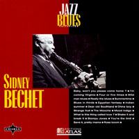 Sidney Bechet And His New Orleans Feetwarmers - Jazz & Blues Collection