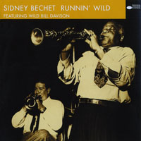 Sidney Bechet And His New Orleans Feetwarmers - Runnin' Wild