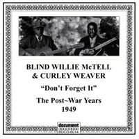 Blind Willie McTell - Don't Forget It - The Post War Years (split)
