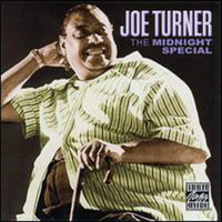Big Joe Turner - The Midnight Special