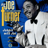 Big Joe Turner - Jumpin' With Joe - The Complete Aladdin And Imperial Recordin'
