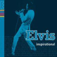 Elvis Presley - Elvis Inspirational