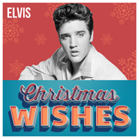 Elvis Presley - Elvis - Christmas Wishes