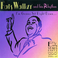 Fats Waller - The Early Years, Part 2: I'm Gonna Sit Right Down, 1935-36 (CD 1)