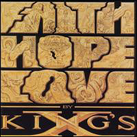 King's X - Faith Hope Love