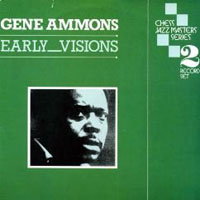 Gene Ammons' All Stars - Early Visions (CD 1)