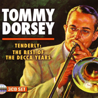 Tommy Dorsey - Tenderly: The Best Of The Decca Years (CD 2)