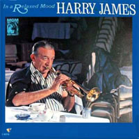 Harry Hagg James - 2010.04.16 - Harry James in a Relaxed Moods
