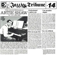 Artie Shaw - The Indispensable Artie Shaw, Vol. 1