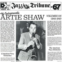 Artie Shaw - The Indispensable Artie Shaw, Vol. 6