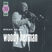 Woody Herman - Mosaic Select (CD 3)