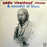 Eddie 'Cleanhead' Vinson - Eddie Cleanhead Vinson & Roomful of Blues