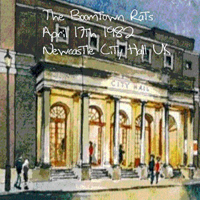 Boomtown Rats - Live at Newcastle City Hall, UK 1982.04.17