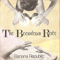 Boomtown Rats - Banana Republic (Single)