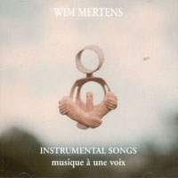 Wim Mertens - Instrumental Songs