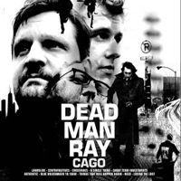 Dead Man Ray - Cago