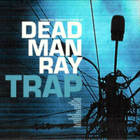 Dead Man Ray - Trap