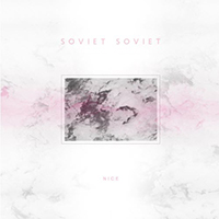 Soviet Soviet - Nice (EP, Reissue 2016)