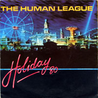 Human League - Holiday '80 (7