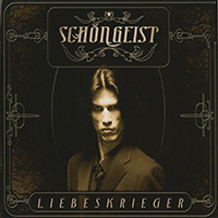 Schöngeist - Liebeskrieger