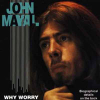 John Mayall & The Bluesbreakers - Why Worry