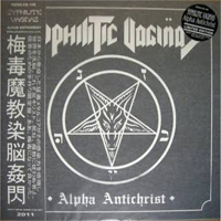 Syphilitic Vaginas - Alpha Antichrist