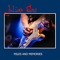 Julian Sas - Miles And Memories