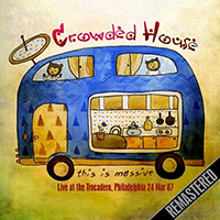 Crowded House - This Is Massive (Remastered) (Live At The Trocadero, Philadelphia, 24 Mar 87)