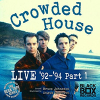 Crowded House - LIVE 92-94, Pt. 1