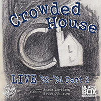 Crowded House - Live 92-94, Pt. 2