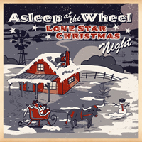 Asleep At The Wheel - Lone Star Christmas Night