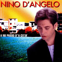 D'Angelo, Nino - A Nu Passo D'a Citta