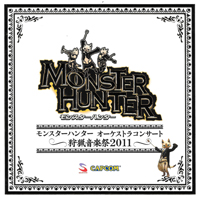 Soundtrack - Games - Monster Hunter Orchestra Concert (Shuryou Ongakusai 2011)