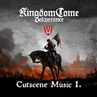 Soundtrack - Games - Cutscene Music I (Kingdom Come: Deliverance Original Soundtrack)