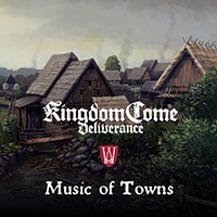 Soundtrack - Games - Music of Towns (Kingdom Come: Deliverance Original Soundtrack)