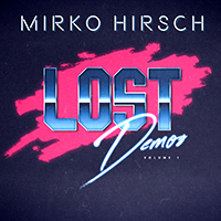 Mirko Hirsch - Lost Demos Vol. 1 (Single)