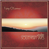 Tony O'Connor - Under Southern Skies