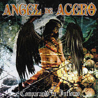 Angel De Acero - Comparando Tu Infierno