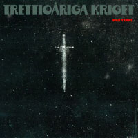 Trettioariga Kriget - War Years (CD 1: PAST)
