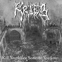 Krieg - Kill Yourself Or Someone You Love (EP)