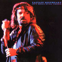 Captain Beefheart & His Magic Band - 1968.05.06 - Out Here Over There