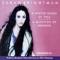 Sarah Brightman - A Whiter Shade of Pale / A Question of Honour