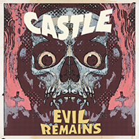 Castle (USA, CA) - Evil Remains