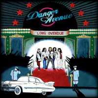 Danger Avenue - Long Overdue