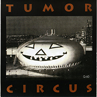 Tumor Circus - Tumor Circus