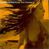 Shannon McNally - Bolder Than Paradise (EP)