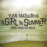 Yumi Matsutoya - A Girl In Summer