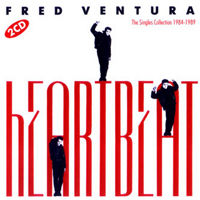 Fred Ventura - Heartbeat (The Singles Collection 1984-1989: CD 2)